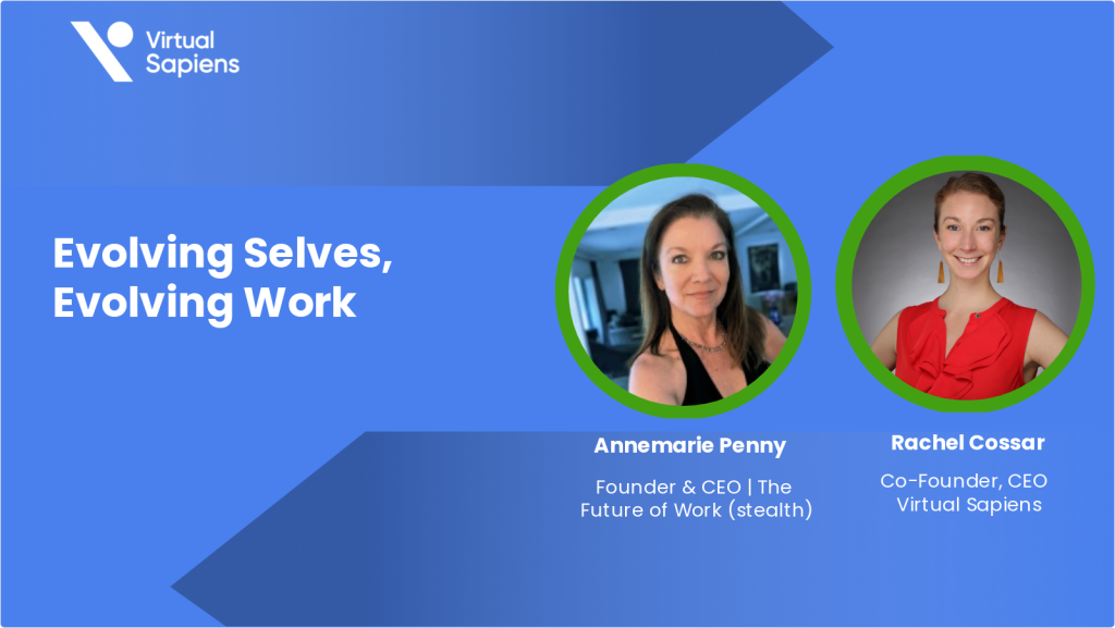 Evolving Selves, Evolving Work